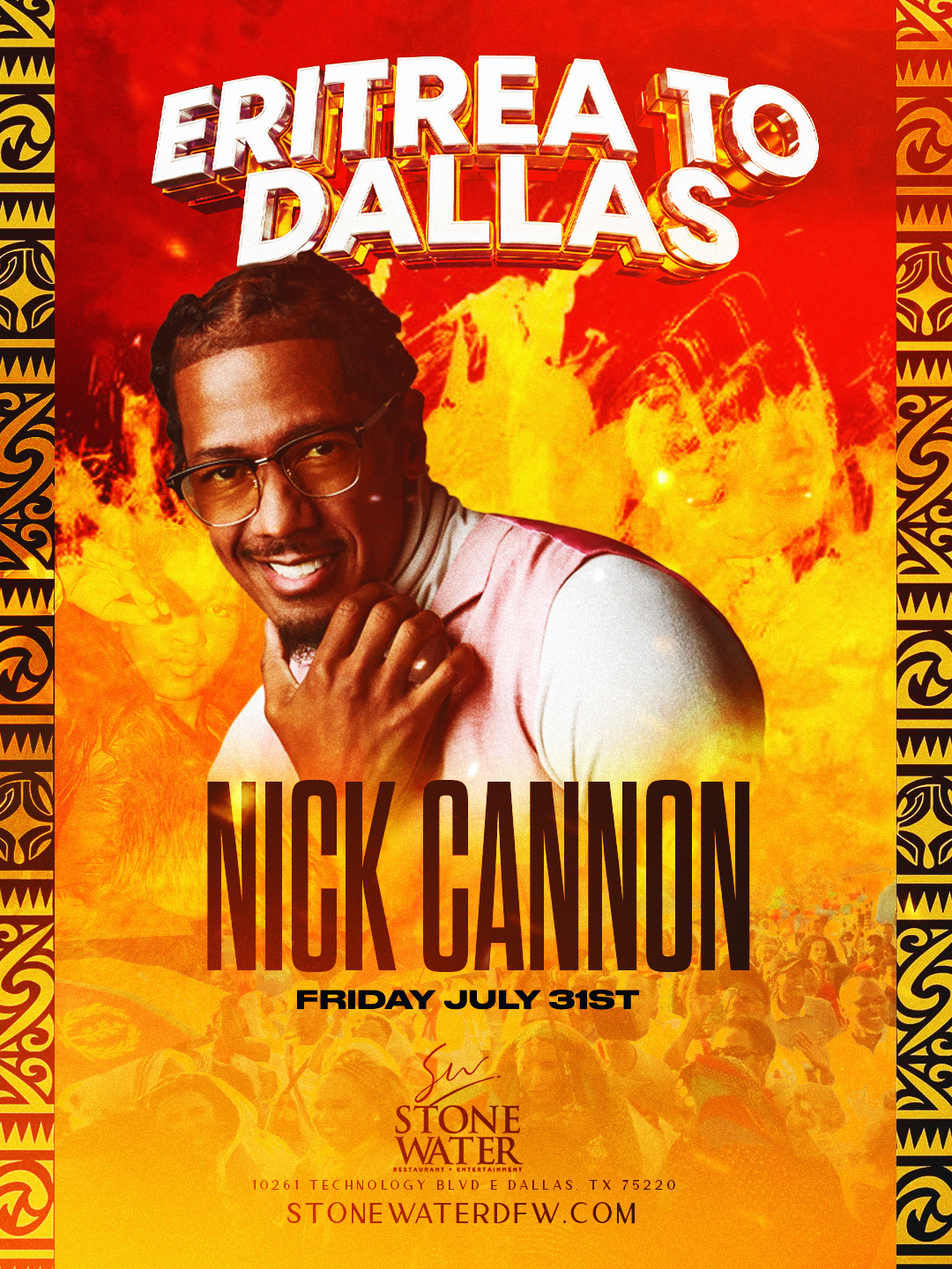 Nick Cannon Eritrea to Dallas Saturday night at Stone Water