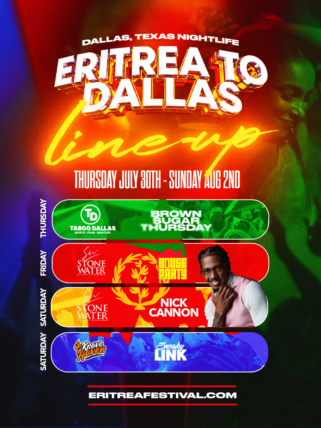 Eritrea to Dallas Lineup — Thursday July 30 through Sunday August 2 at Taboo Dallas, Stone Water, Ekko Lounge and Krave Haven
